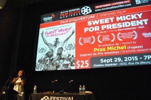 En première québécoise, Sweet Micky For President sera présenté le 29 septembre 2015 au Cinéma Impérial
