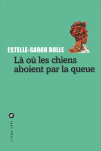 Estelle-Sarah Bulle est née en 1974 à Créteil, d’un père guadeloupéen et d’une mère ayant grandi à la frontière franco-belge. Après des études à Paris et à Lyon, elle travaille pour des cabinets de conseil puis pour différentes institutions culturelles. Elle vit dans le Val-d’Oise. Là où les chiens aboient par la queue est son premier roman.